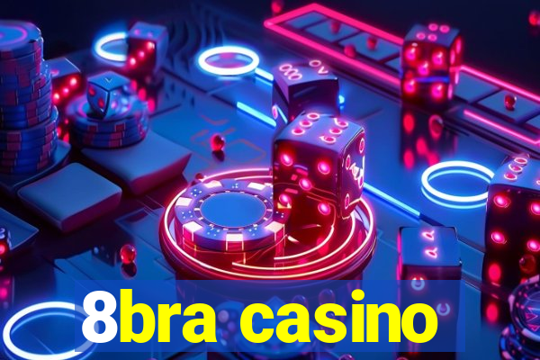 8bra casino